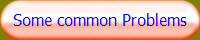 Some common Problems